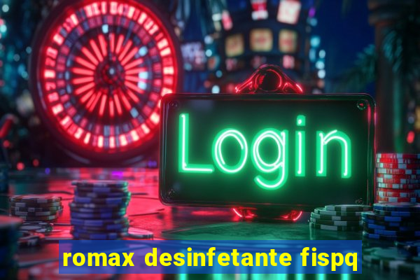 romax desinfetante fispq